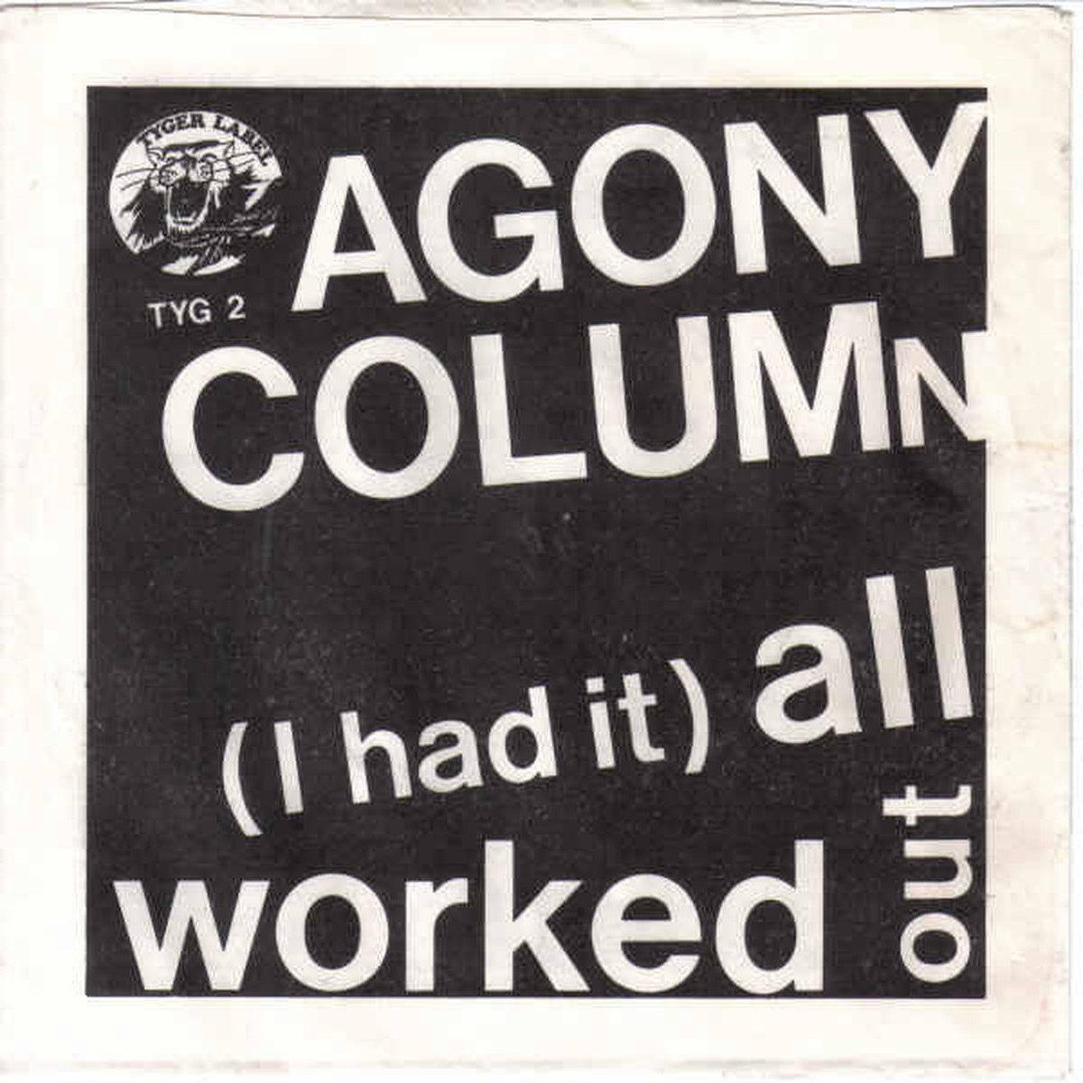 Agony Column - (I Had It) All Worked Out (7) (Very Good Plus (VG))