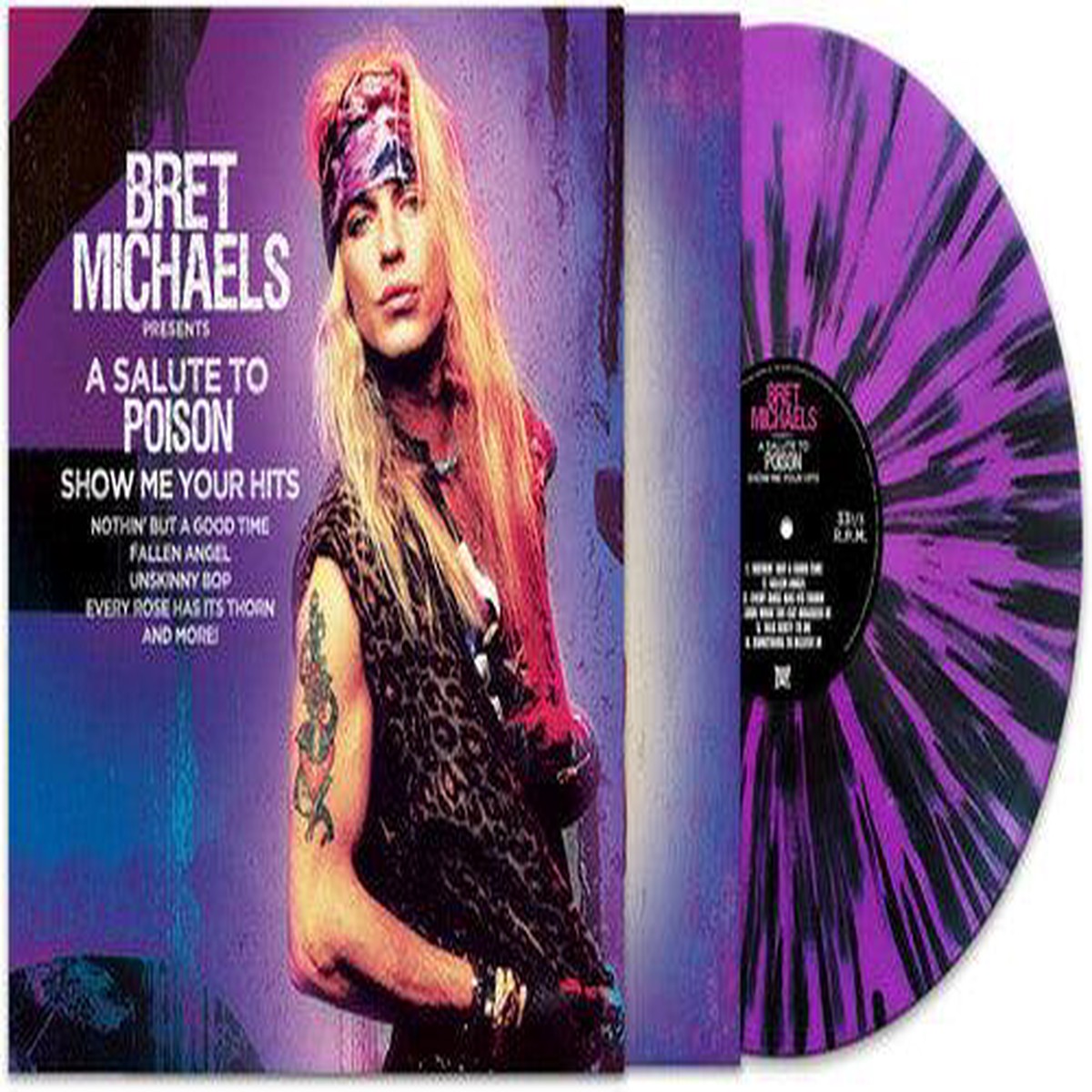 Bret Michaels (Poison)- A Salute To Poison Show Me Your Hits (PurpleBlack Splatter Vinyl)