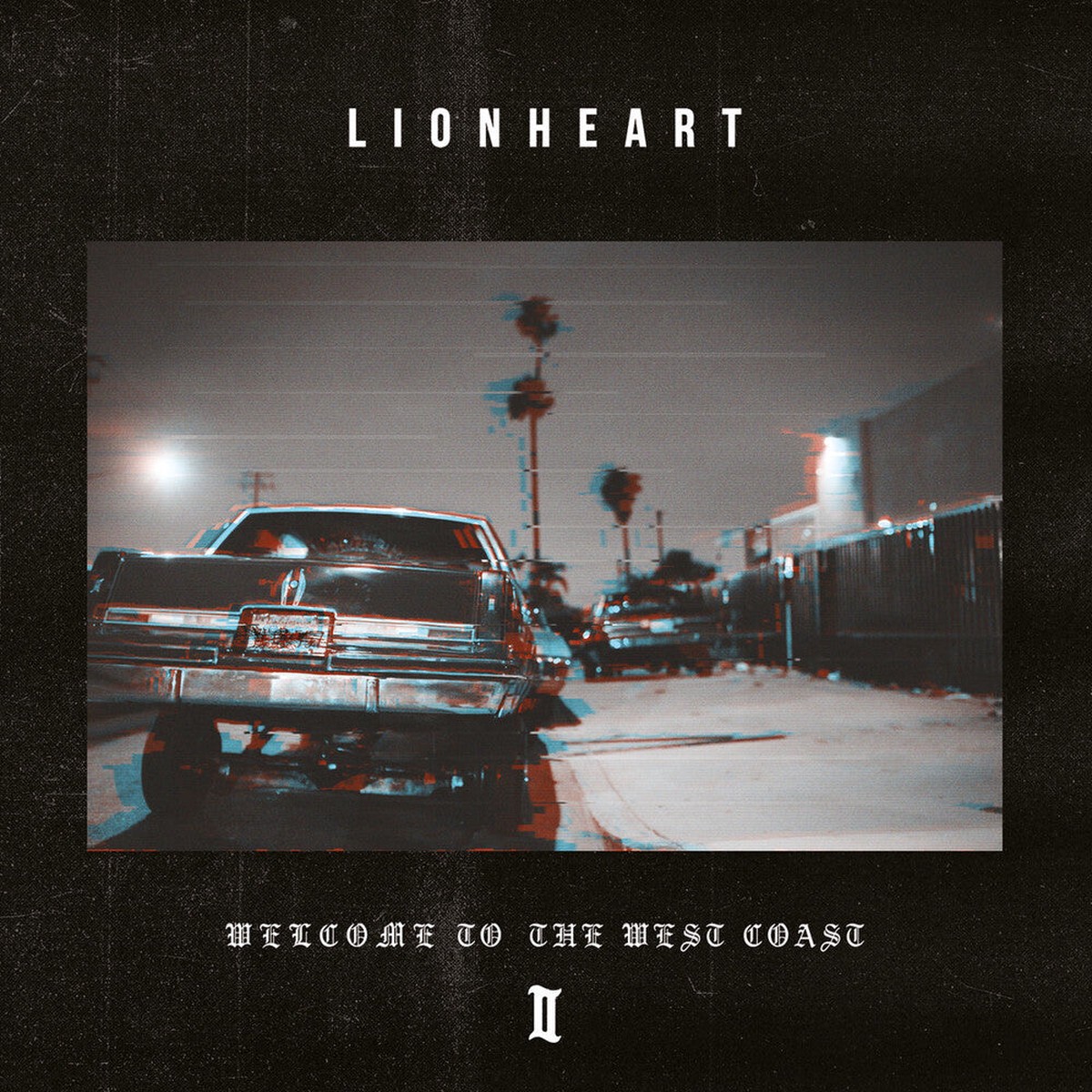 Lionheart- Welcome To The West Coast Ii (CD)