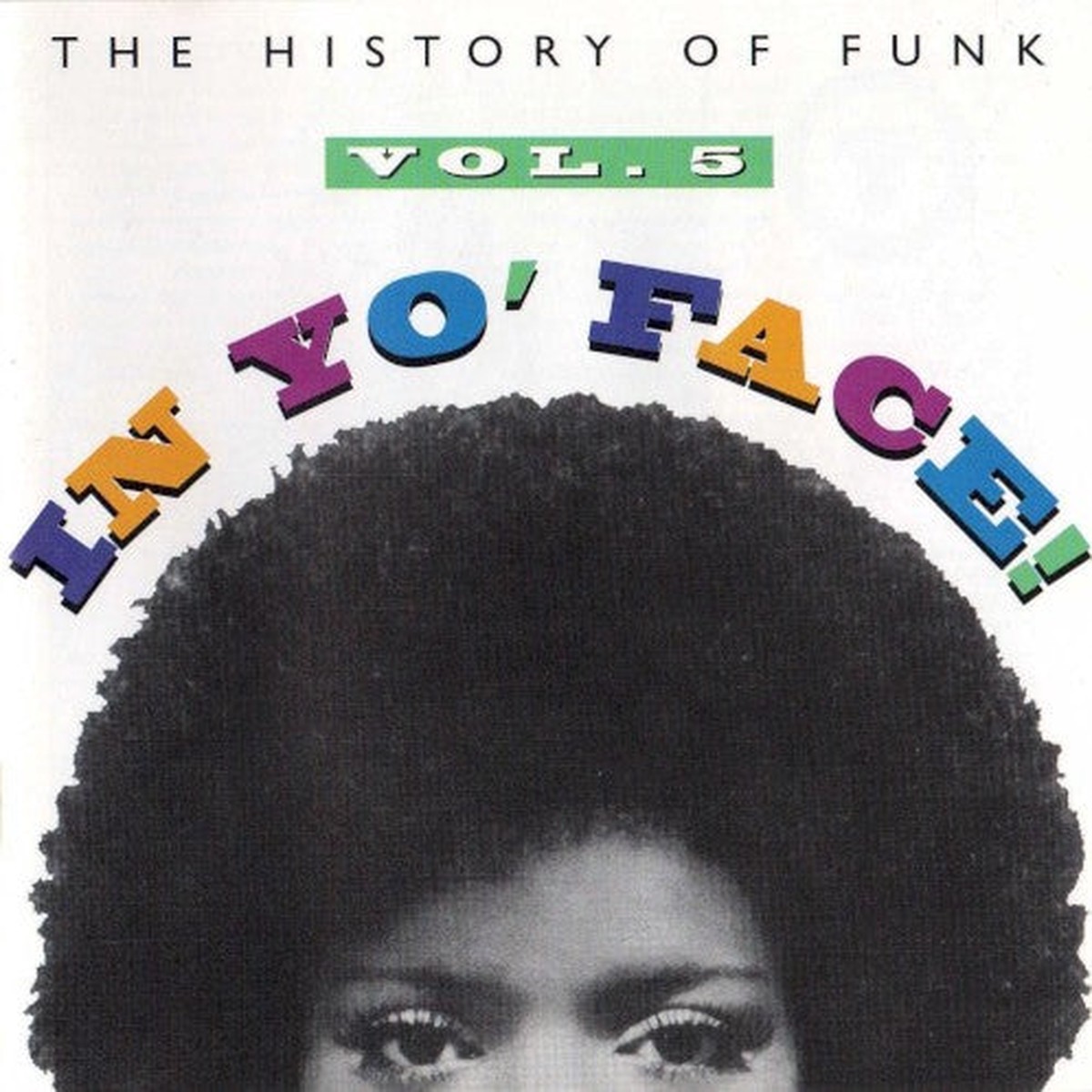 Various- In Yo Face History Of Funk Vol V (Used CD)