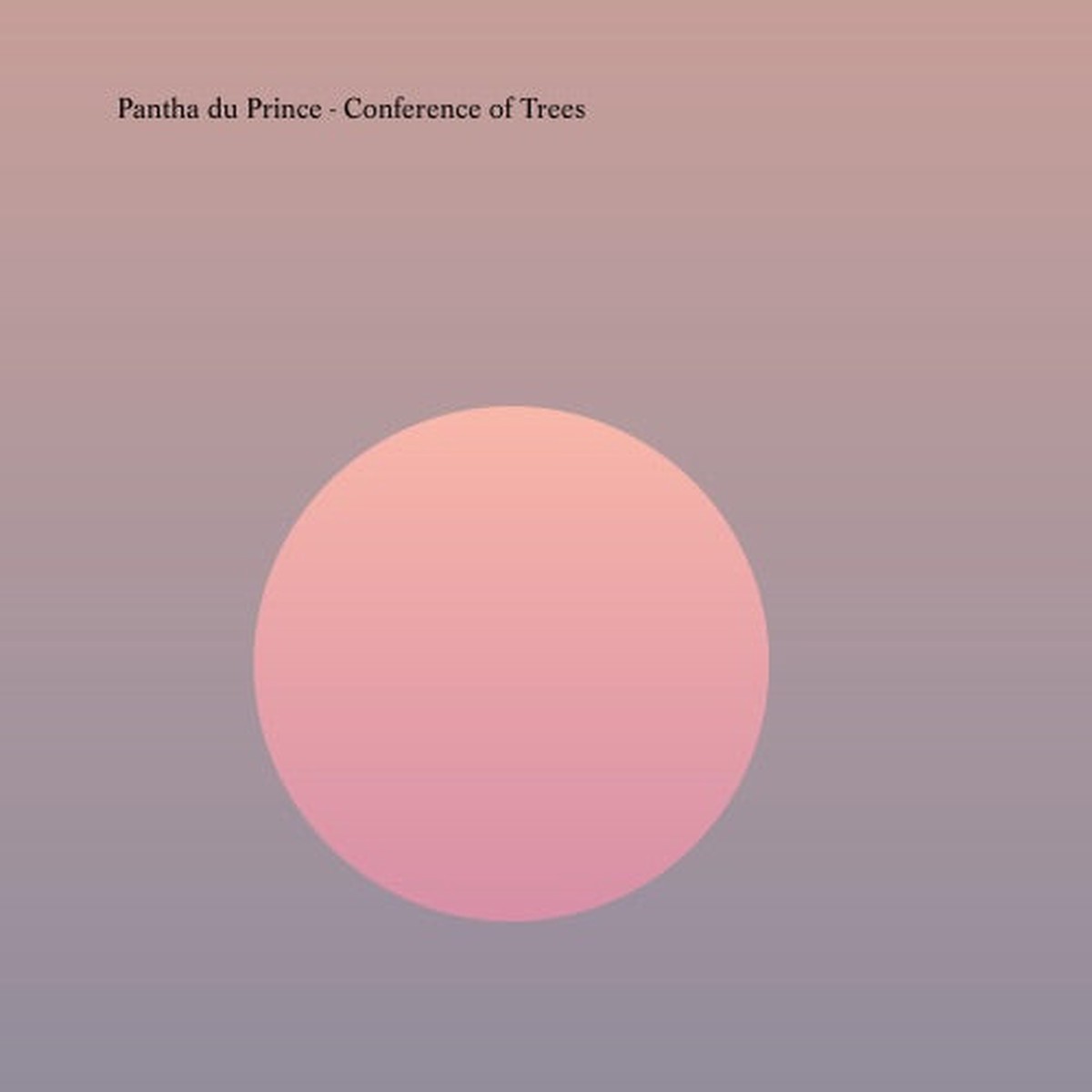 Pantha du Prince- Conference Of Trees (Vinyl)