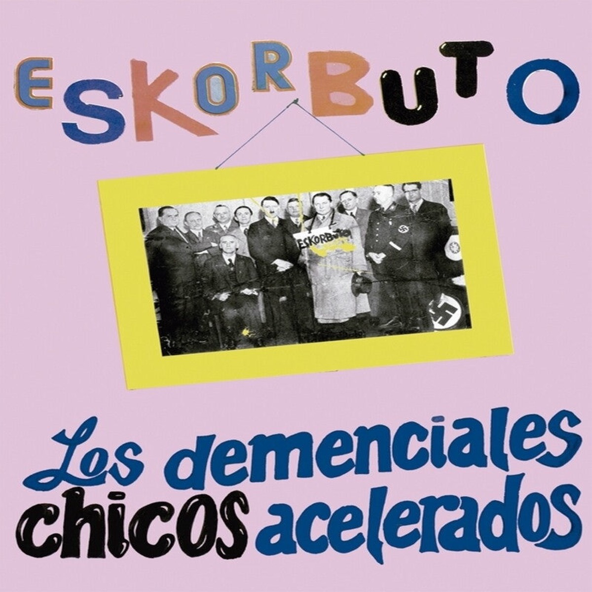 Eskorbuto- Demenciales Chicos Acelerados (Cassette)