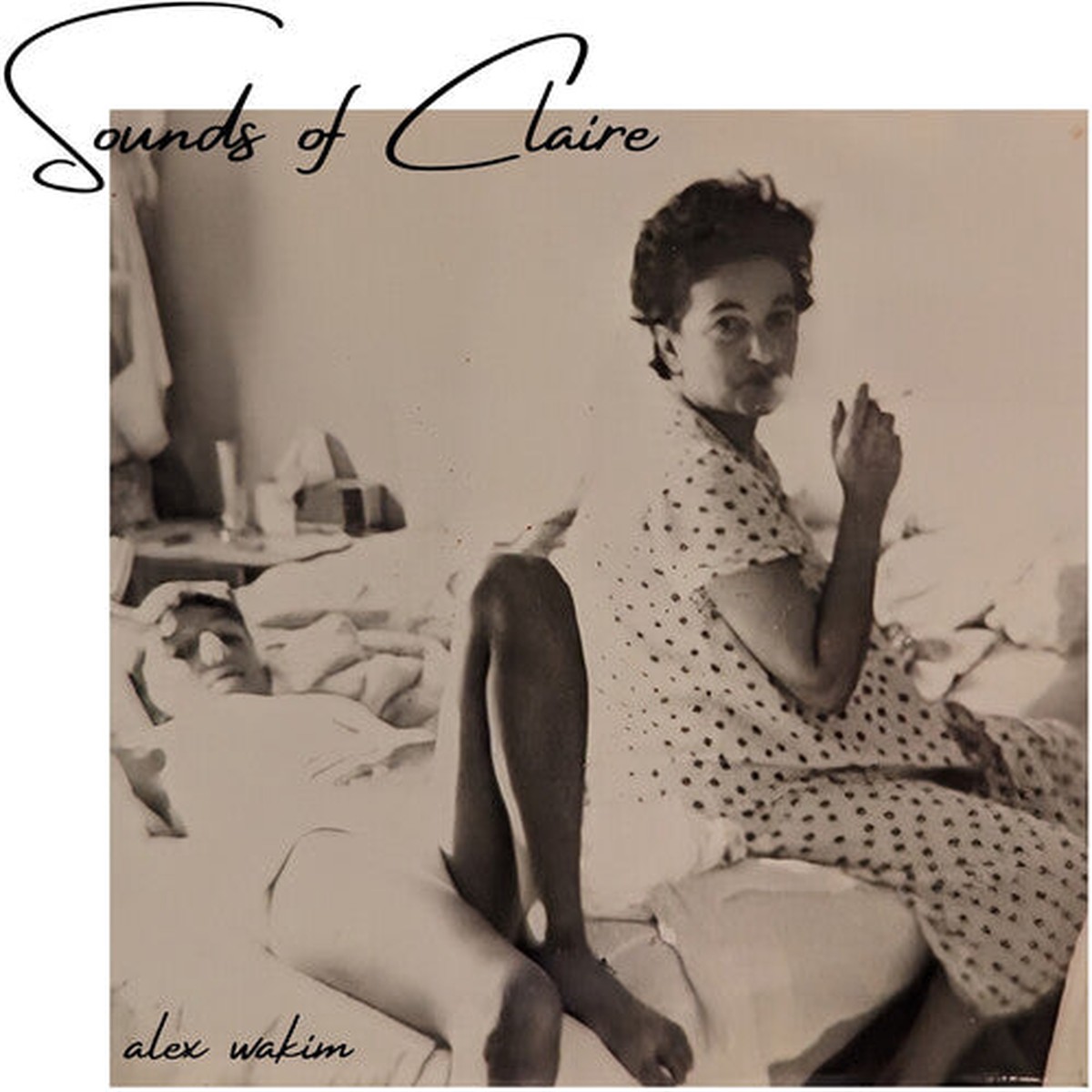 Alex Wakim- Sounds Of Claire (Vinyl)