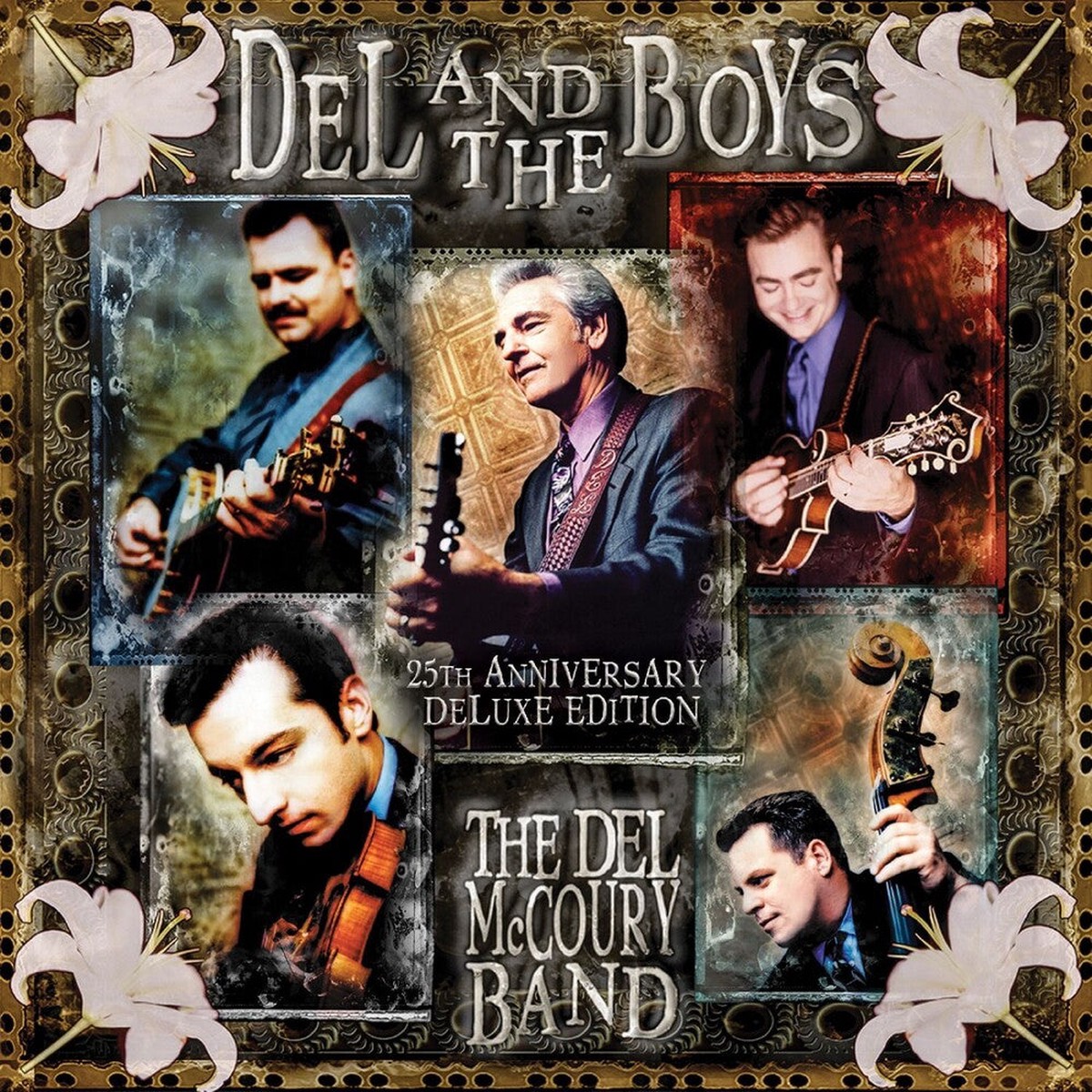 Del Mccoury Band- Del The Boys - 25th Anniversary (Deluxe Edition) (Vinyl)