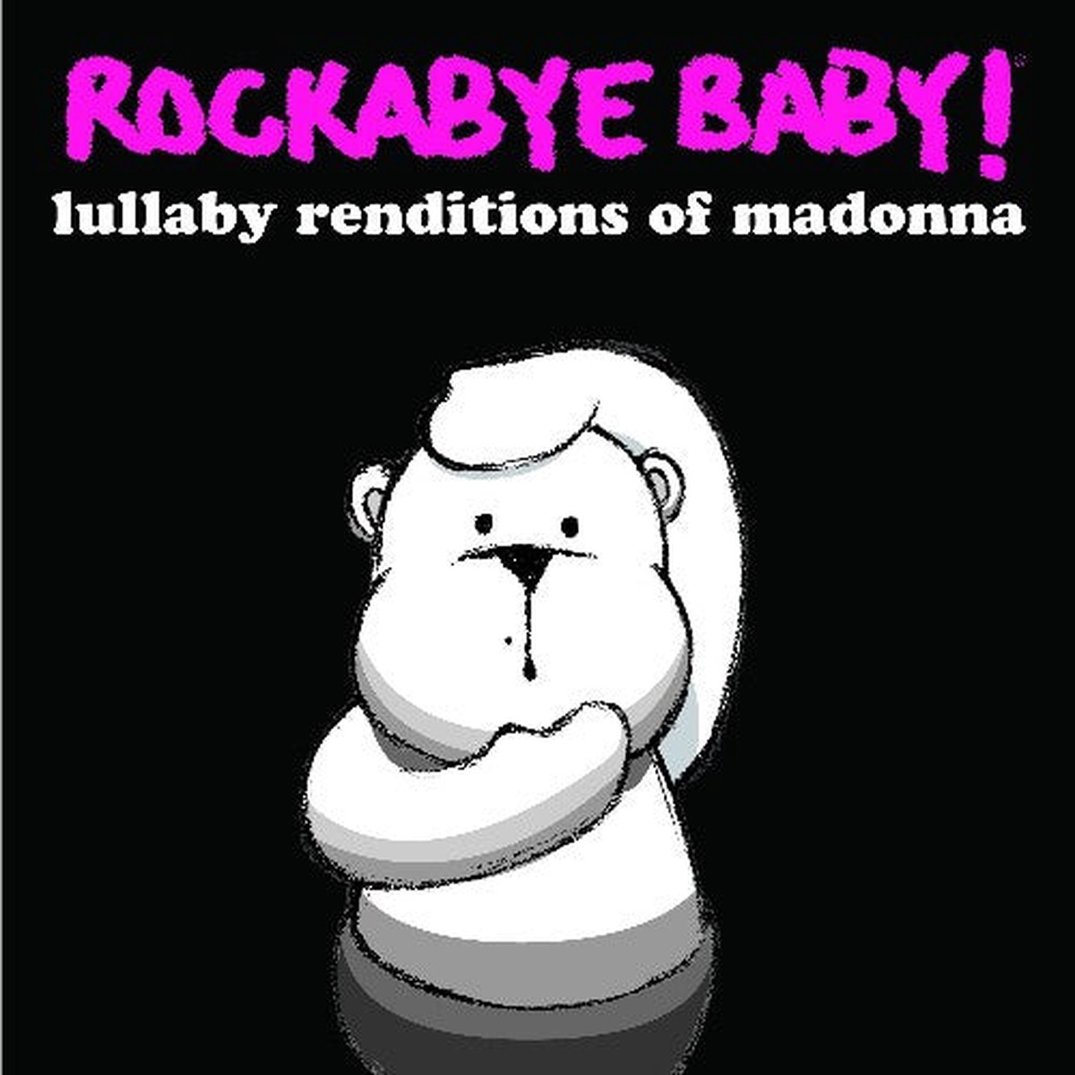 Rockabye Baby- Lullaby Renditions of Madonna (CD)