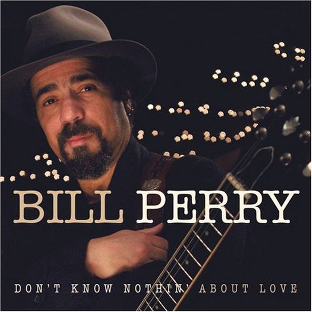 Bill Perry Dont Know Nothin About Love (Used CD)