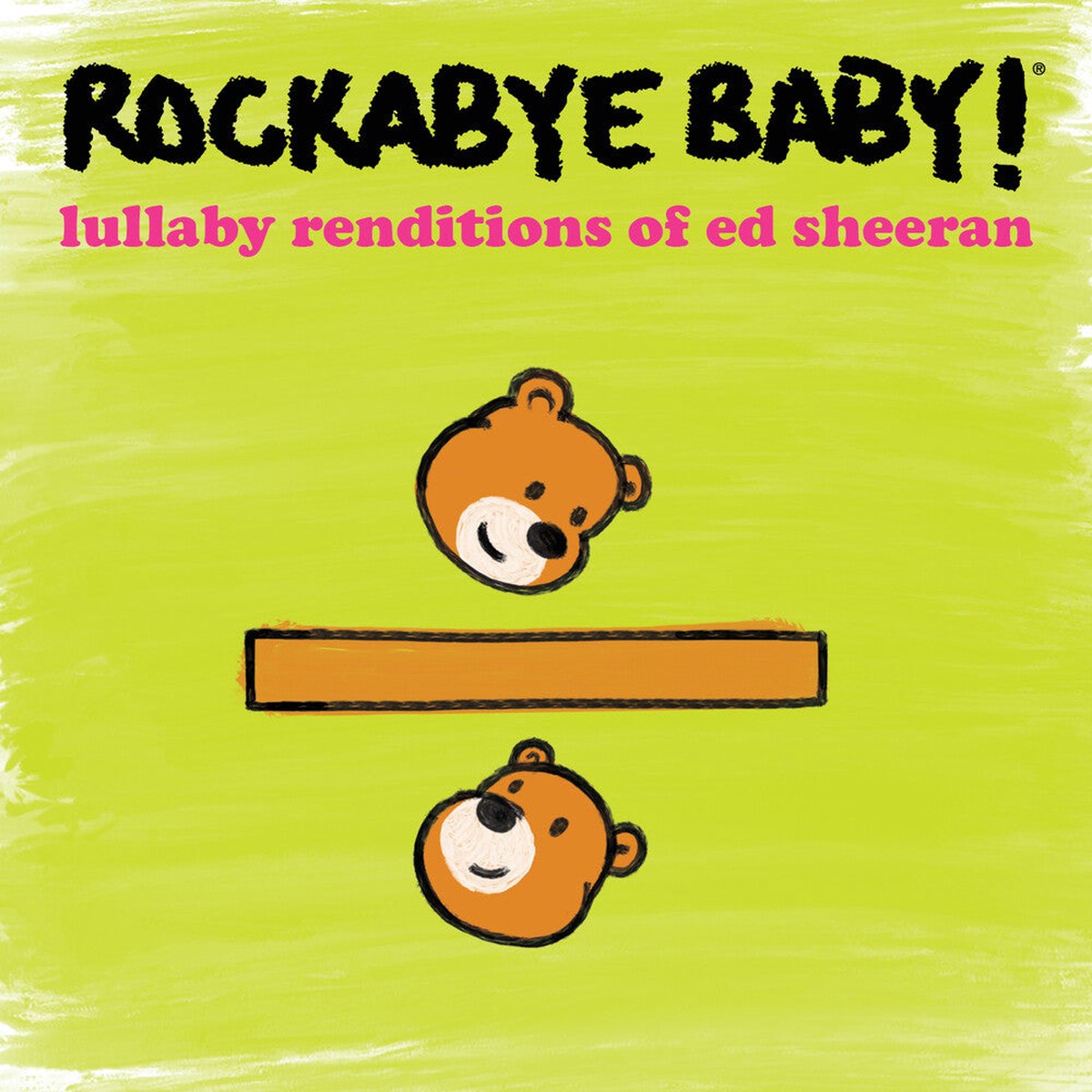 Rockabye Baby- Lullaby Renditions Of Ed Sheeran (CD)