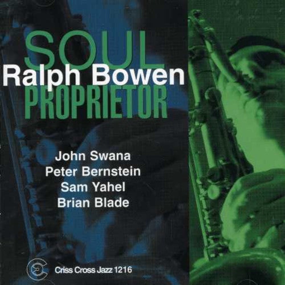 Ralph Bowen- Soul Proprietor (CD)