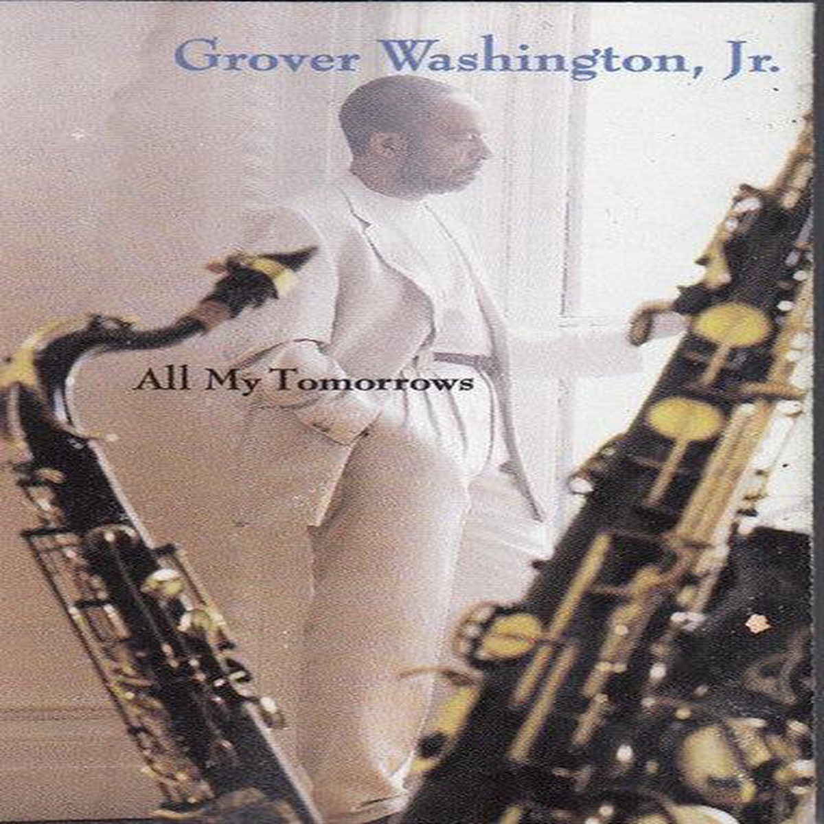 Grover Washington Jr- All My Tomorrows (Used Cassette)