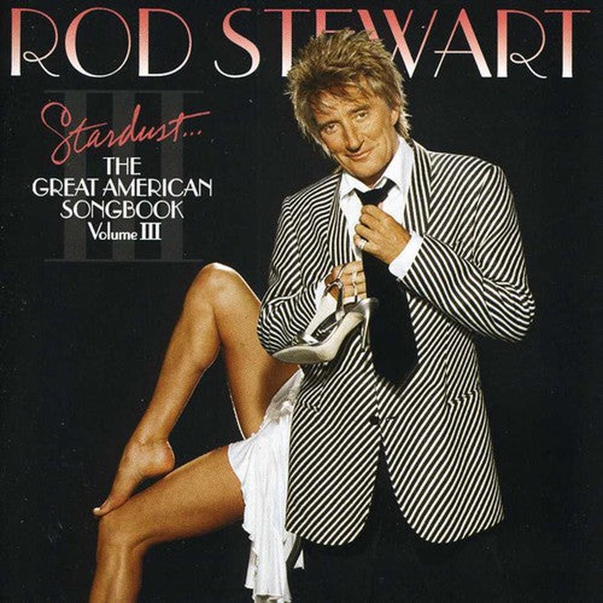 Rod Stewart- Stardust The Great American Songbook Vol III (CD)