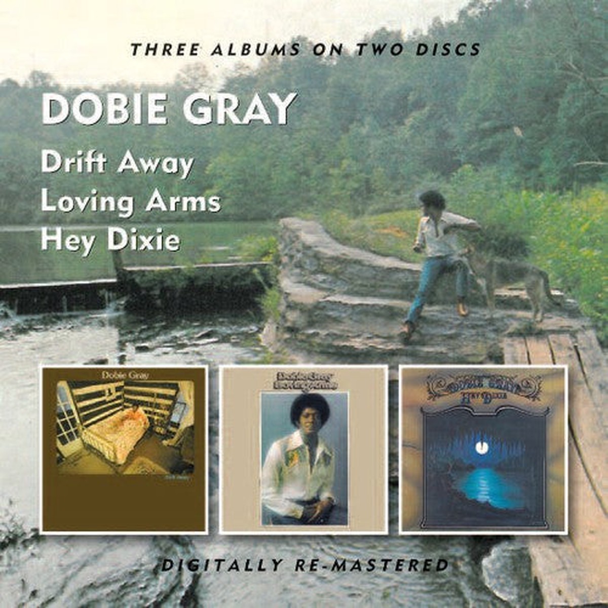 Dobie Gray- Drift AwayLoving ArmsHey Dixie Import (CD)