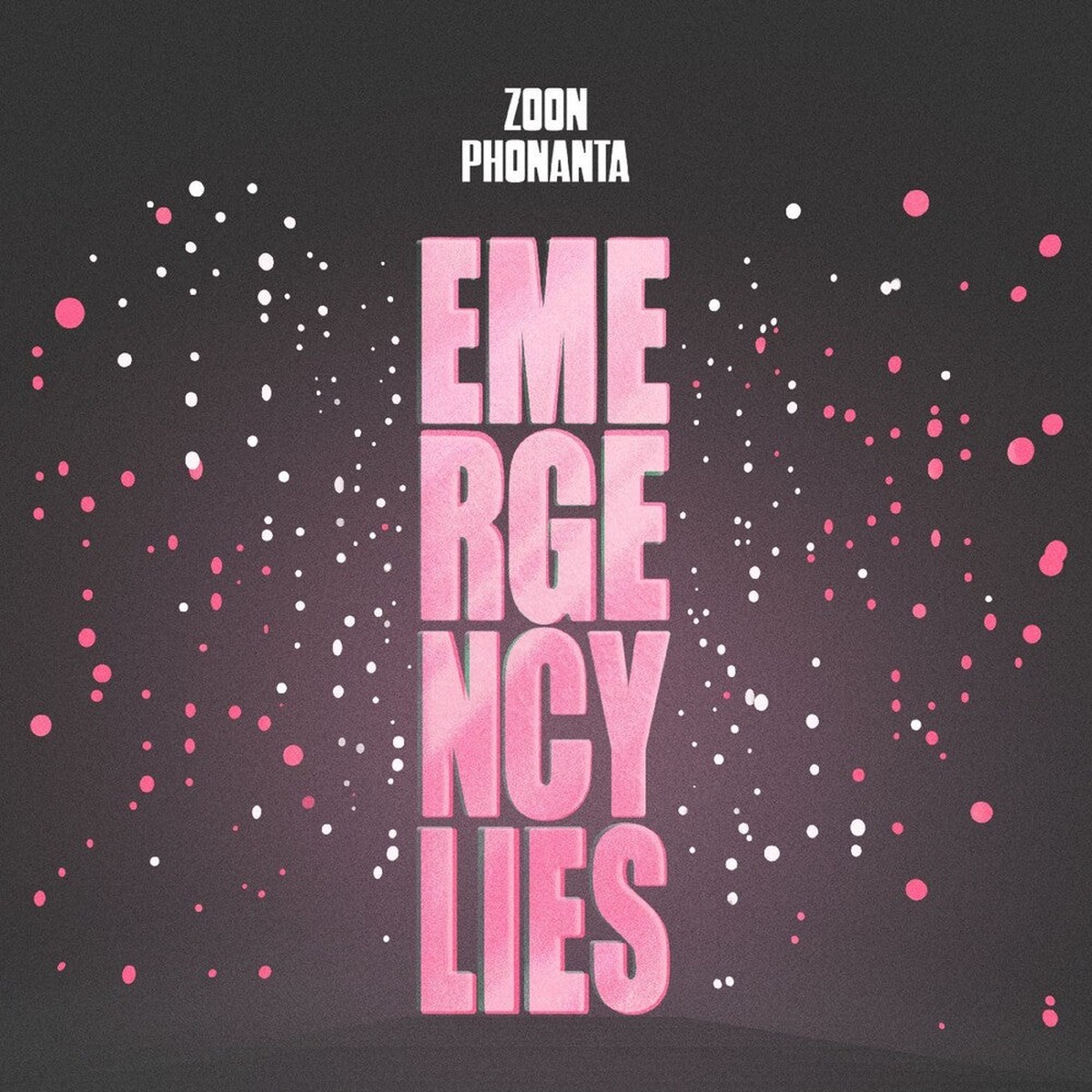 Zoon Phonanta- Emergency Lies Colored Vinyl