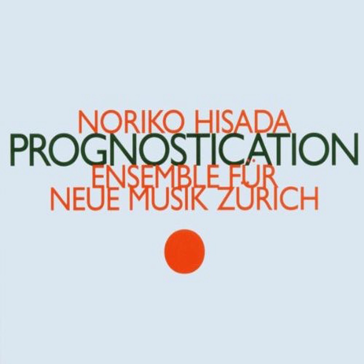 Zurich Ensemble Fur Neue Muzi- Prognostication (CD)