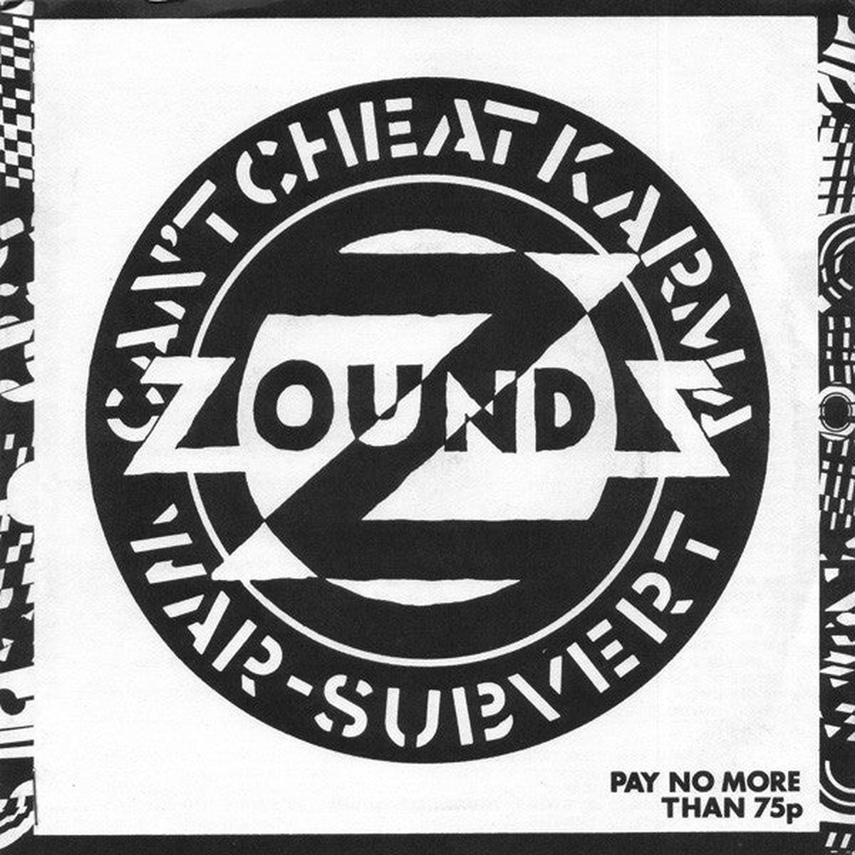 Zounds - Cant Cheat Karma War Subvert (7) (Very Good Plus (VG))