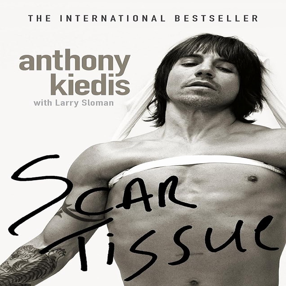 Scar Tissue The bestselling memoir from The frontman Of The Red Hot Chili Peppers